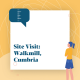 Site Visit: Walkmill Cumbria