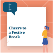 Red border, words saying "cheers to a festive break"